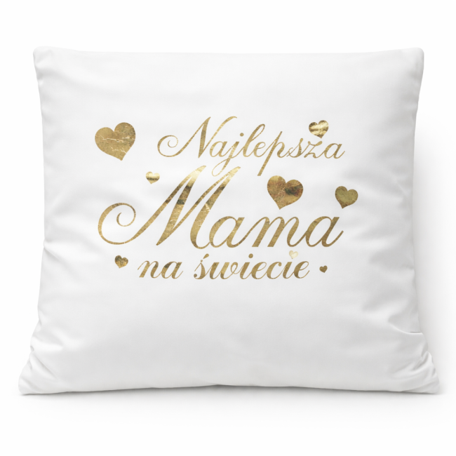 Poszewka dekoracyjna 40x40 cm, biała z złotym napisem Najlepsza Mama na świecie. Widoczne serca w złotym kolorze, materiał gładki. Produkt leży na białym tle, w prostokątnym kształcie.